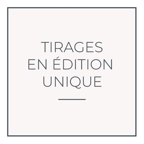 Tirage en édition unique